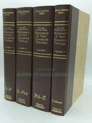 The Dictionary of New Testament Theology Vols. 1-3