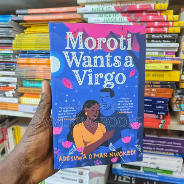 Moroti Wants a Virgo by Adesuwa O'Man Nwokedi (2025) - 1