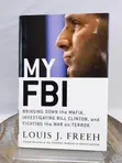 My FBI: Fighting the War on Terror by Louis Freeh (2005) - 2