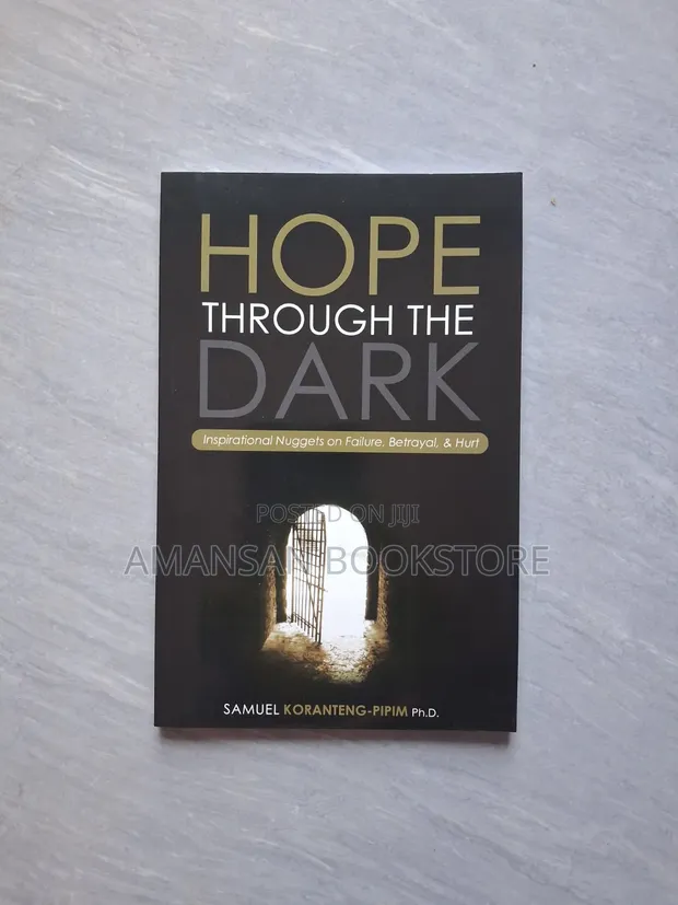 Hope Through the Dark: Inspirational Nuggets on Failure, Betrayal & Hurt - 1