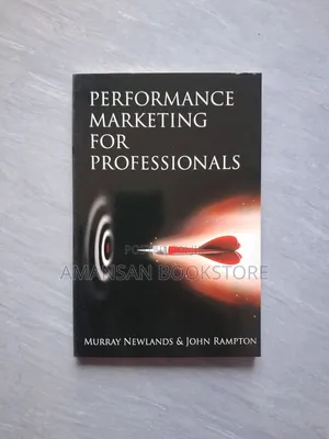 Performance Marketing for Professionals Book