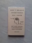 Don't Believe Everything You Think (Hard Cover) - 1