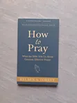 How to Pray by Reuben A. Torrey - 1