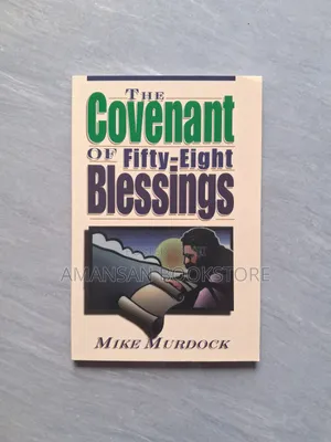 The Covenant of Fifty-Eight Blessings by Mike Murdock