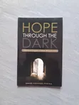 Hope Through The Dark by Samuel Koranteng-Pipim Ph.D - 1