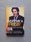 Every Day a Friday by Joel Osteen - 1