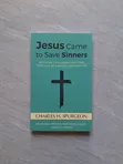 Jesus Came to Save Sinners by Charles H. Spurgeon - 1