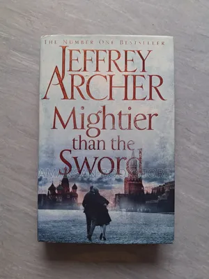 Mightier Than the Sword by Jeffrey Archer
