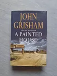 A Painted House by John Grisham - 1