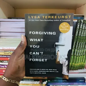 Forgiving What You Can't Forget by Lysa TerKeurst