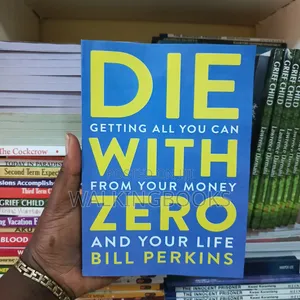 Die With Zero by Bill Perkins - New