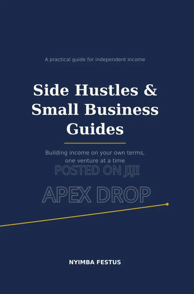Side Hustles & Small Business Guides by Nyimba Festus - 1