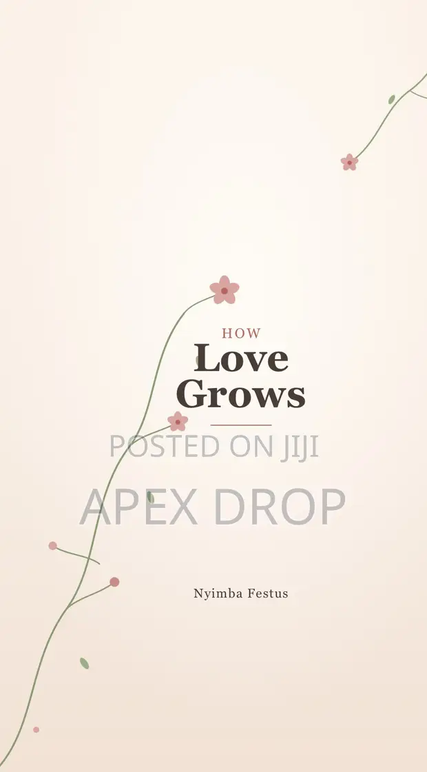 How Love Grows by Nyimba Festus - 1