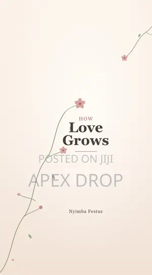 How Love Grows by Nyimba Festus