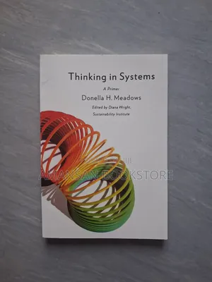 Thinking in Systems by Donella H. Meadows