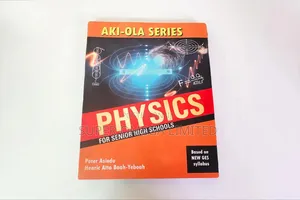 Aki-Ola Series Physics for SHS - New GES Syllabus