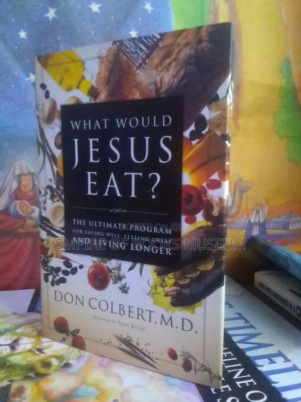 What Would Jesus Eat?: The Ultimate Program for Eating Well - 1