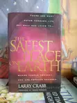 The Safest Place on Earth: Where People Connect by Larry Crabb - 2