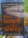 They Smell Like Sheep: Spiritual Leadership for the 21st Century - 2