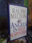 Angels in Red Suspenders: An Unconventional Humorous Approach to Spirituality by Ralph Milton - 1