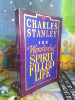 The Wonderful Spirit-Filled Life by Charles F. Stanley