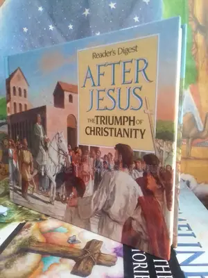 After Jesus: The Triumph of Christianity by Reader's Digest