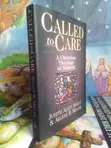 Called to Care: Christian Theology of Nursing Book - 2
