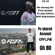 FC27 PC Offline Shared Account - 1