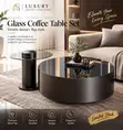 Luxury Imported Glass Coffee Table Set | Modern Elegant - 1