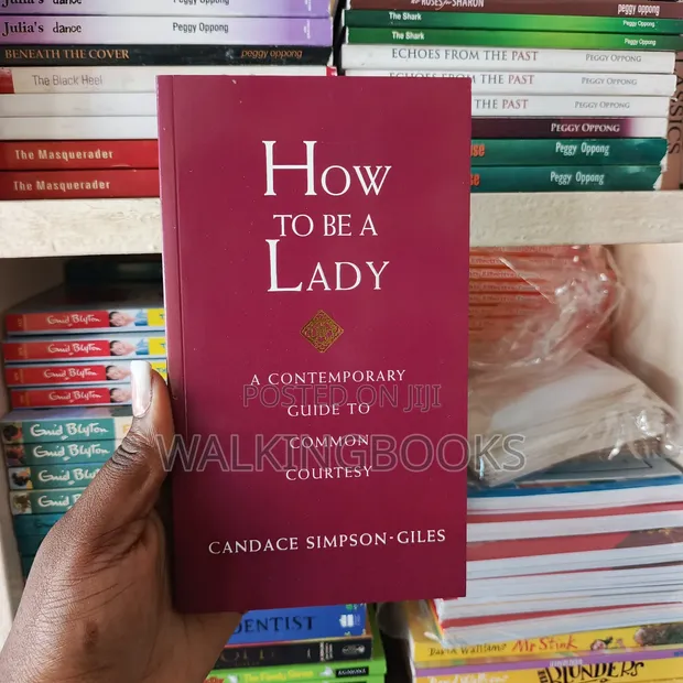 How to Be a Lady: Contemporary Etiquette Guide - 1