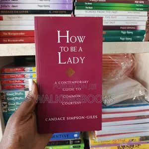 How to Be a Lady: Contemporary Etiquette Guide