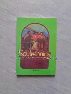 Soulwinning Out Where the Sinners Are by T. L. Osborn