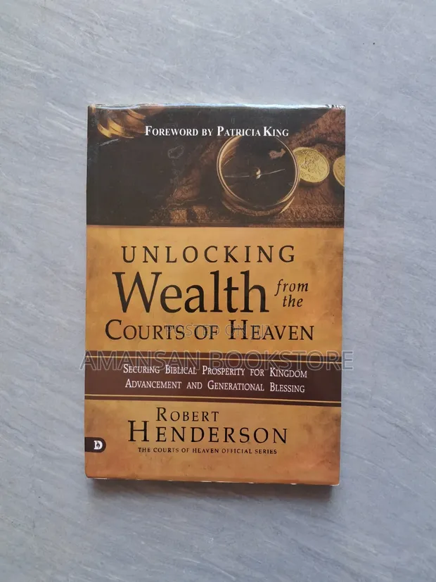 Unlocking Wealth From the Courts of Heaven Book - 1