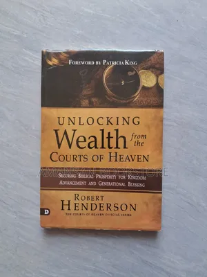Unlocking Wealth From the Courts of Heaven Book