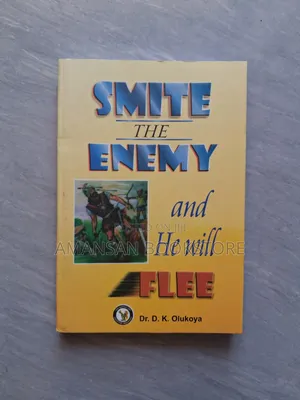 Smite the Enemy and He Will Flee by Dr. D. K. Olukoya