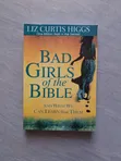 Bad Girls of the Bible by Liz Curtis Higgs - 1