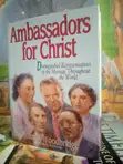 Ambassadors for Christ: Distinguished Representatives of the Message - 2