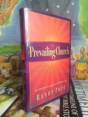 The Prevailing Church: An Alternative Approach to Ministry by Randy Pope