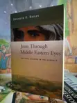 Jesus Through Middle Eastern Eyes: Cultural Studies in the Gospels - 2
