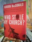 Who Stole My Church? by Gordon MacDonald - 2