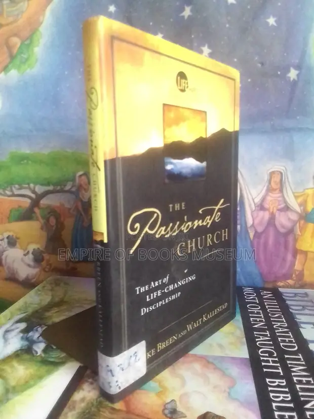 The Passionate Church: The Art of Life-Changing Discipleship - 1