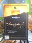 The Passionate Church: The Art of Life-Changing Discipleship - 2