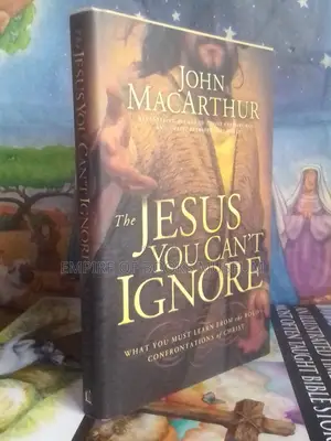 The Jesus You Can't Ignore by John F. MacArthur