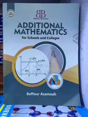 Baffour Ba Series Additional Mathematics Textbook