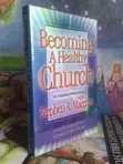 Becoming a Healthy Church: 10 Characteristics by Stephen A. Macchia - 2