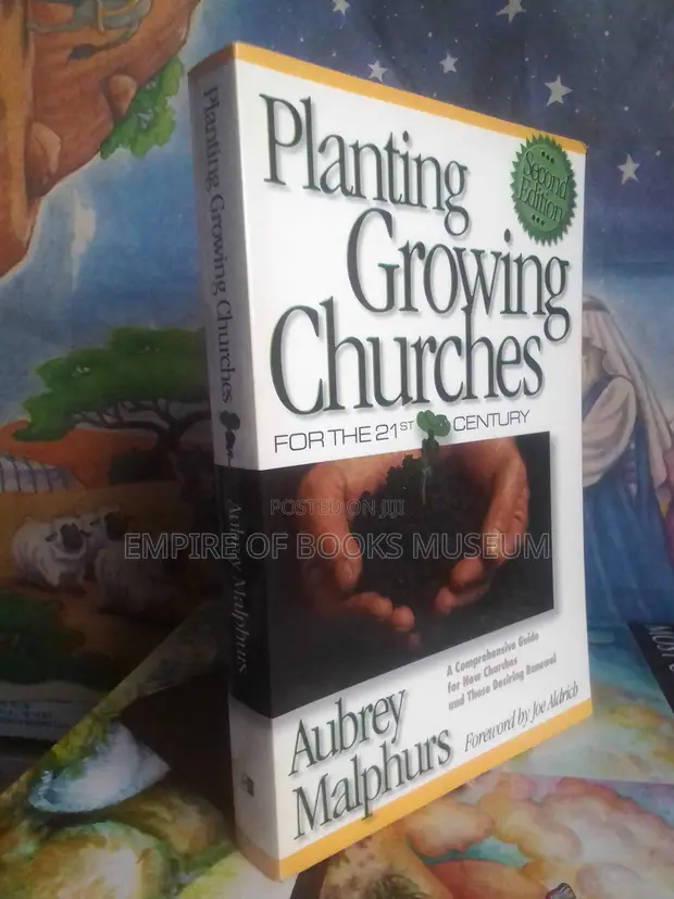 Planting Growing Churches for the 21st Century: A Comprehensive Guide - 1