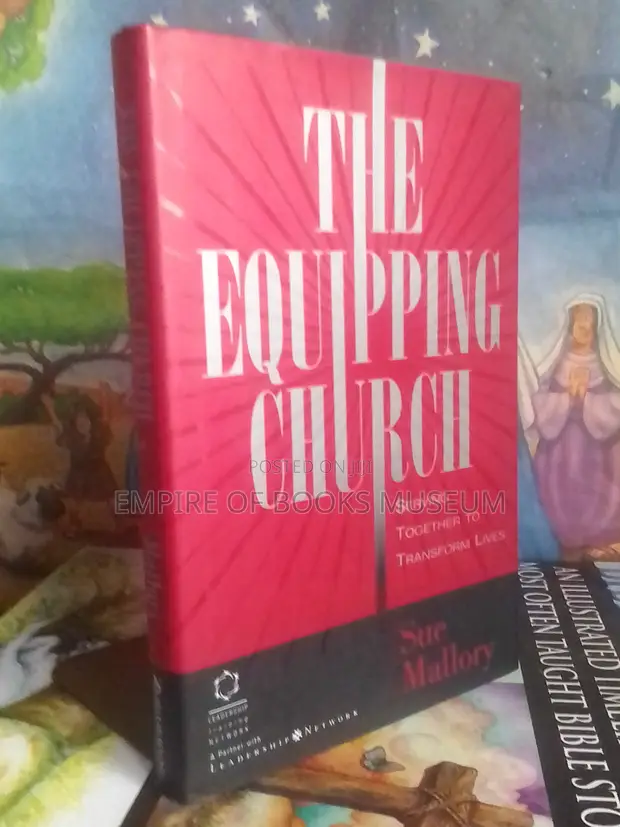 The Equipping Church: Serving Together to Transform Lives - 1
