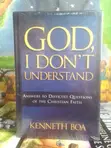 God, I Don't Understand: Answers to Difficult Questions of the Faith - 2