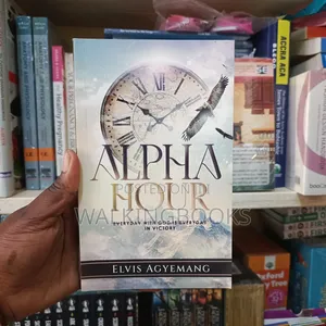 Alpha Hour by Elvis Agyemang Book