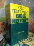 Old Testament Bible History: Complete in One Volume - 2